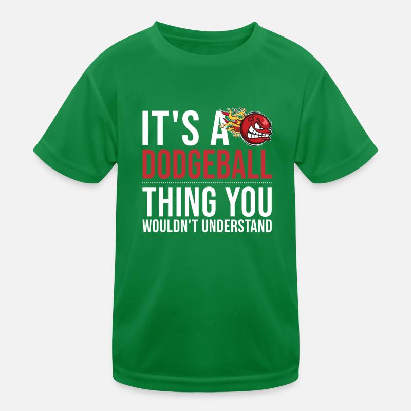 It's a Dodgeball Thing Prisonball Team Game Kids Functional T-Shirt