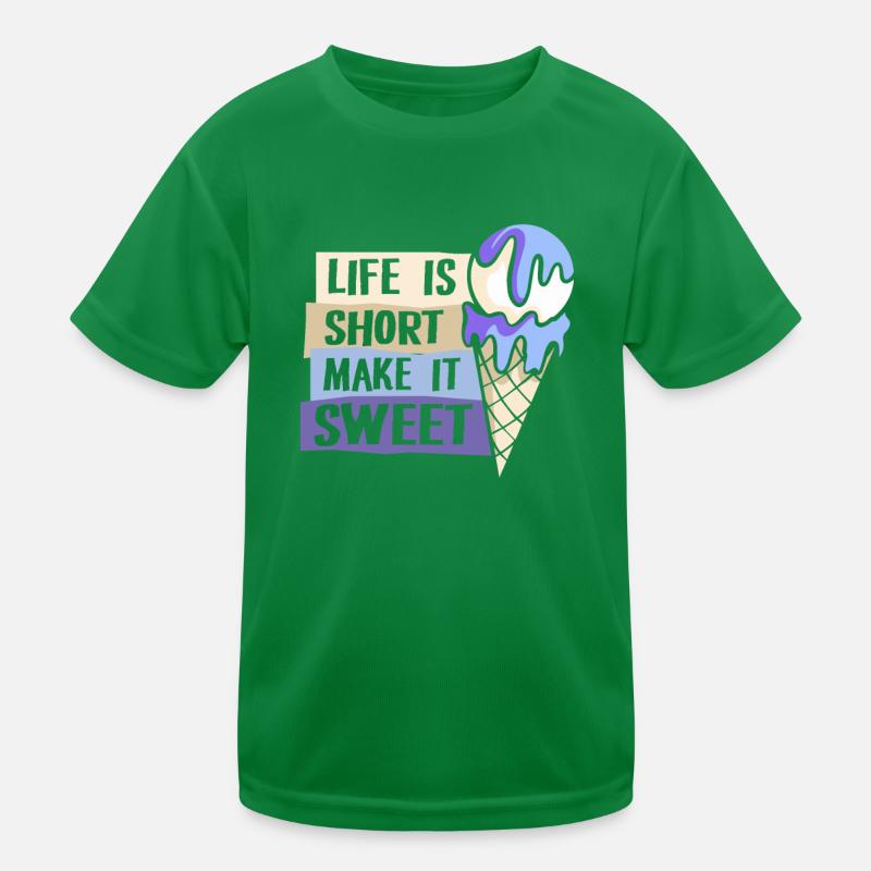 Life Is Short Make It Sweet Gelato Maker Lover Kids Functional T-Shirt