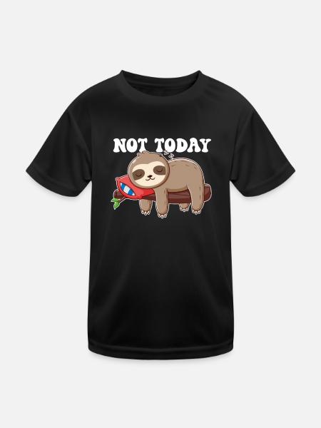 Nicht heute Folivora Braunkehl-Pilosa-Liebhaber - Kinder Funktions-T-Shirt - Schwarz - Vorne