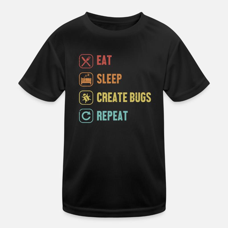 Eat Sleep Create Bugs Repeat Developer Coder Kinder Funktions-T-Shirt