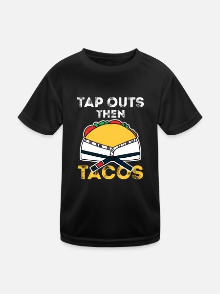 Tap Outs Tacos I BJJ Brazilian Jiu Jitsu - Kids Functional T-Shirt - black - Front