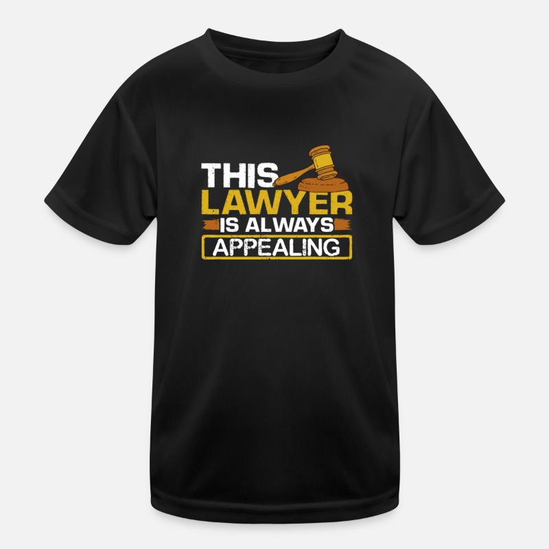 This Lawyer Is Always Appealing Legislator Kids Functional T-Shirt