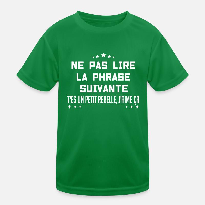 NE PAS LIRE LA PHRASE SUIVANTE T-shirt sport Enfant