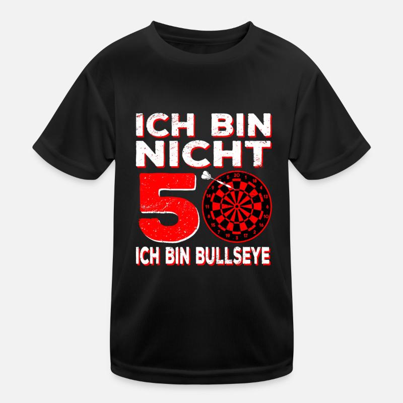 Ich Bin Nicht 50 Ich Bin Bullseye | Herren Dart Kinder Funktions-T-Shirt