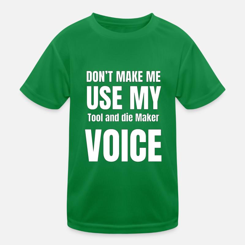 Ne me forcez pas à utiliser mon outil et la voix d T-shirt sport Enfant