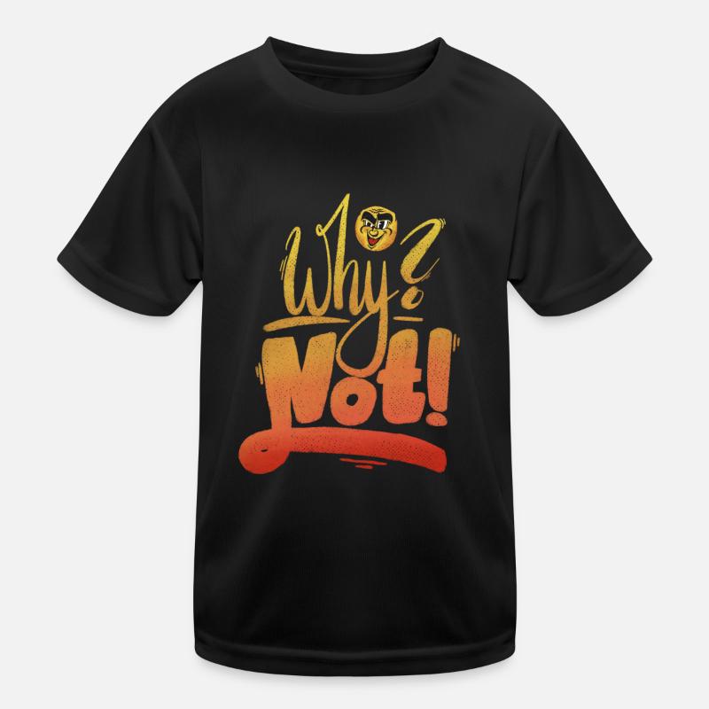 Why Not Ausrufezeichen Kinder Funktions-T-Shirt
