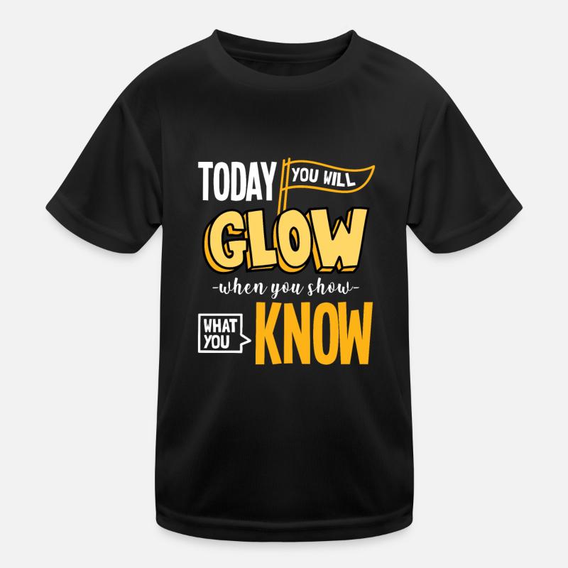 Show what you can do I Exam Test Motivation Kids Functional T-Shirt