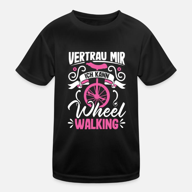 Vertrau mir ich kann Wheel Walking Einrad Kinder Funktions-T-Shirt