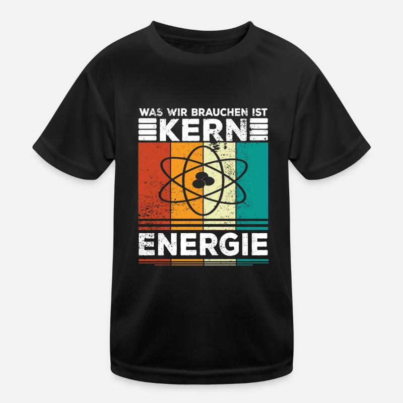 Atomenergie Kernkraft Kernenergie Atomkraftwerke Kinder Funktions-T-Shirt
