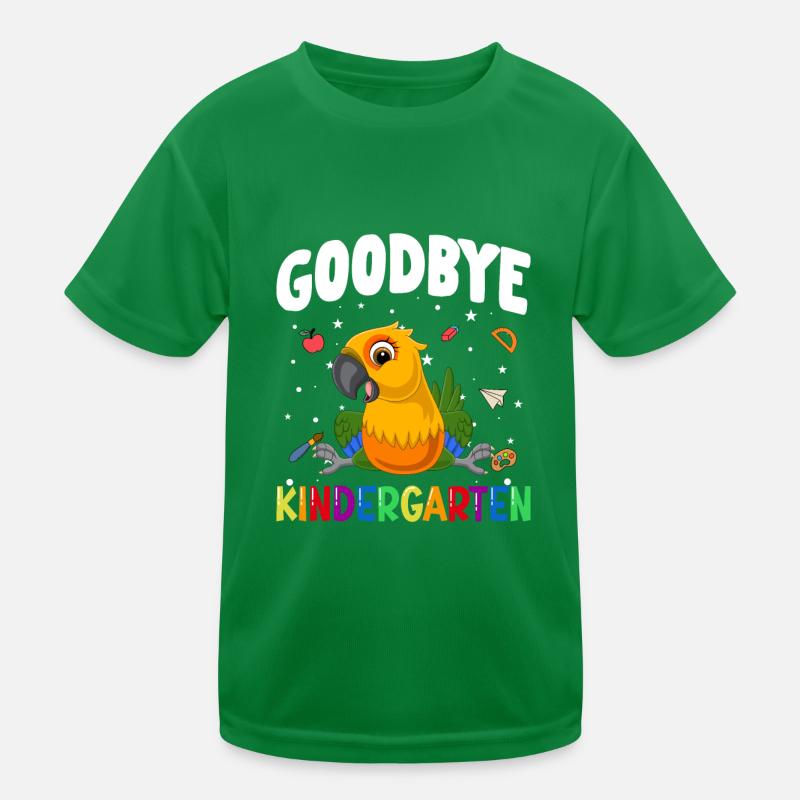 Goodbye Kindergarten Papagei Einschulung Schule Kinder Funktions-T-Shirt