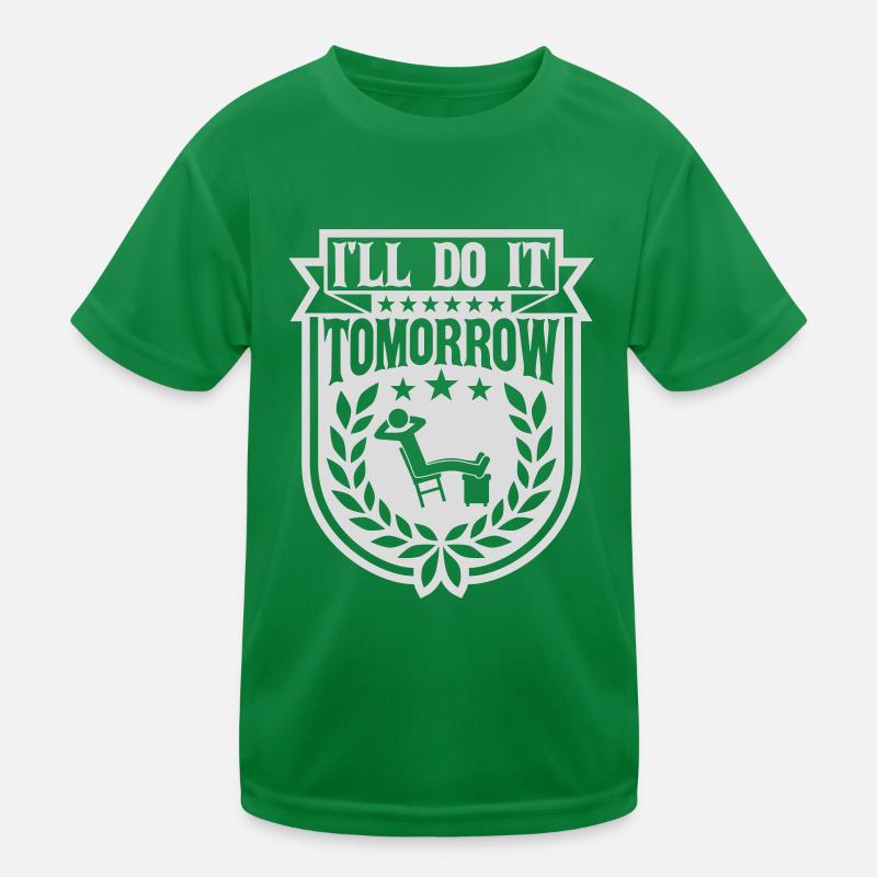 do it tomorrow quote Kids Functional T-Shirt