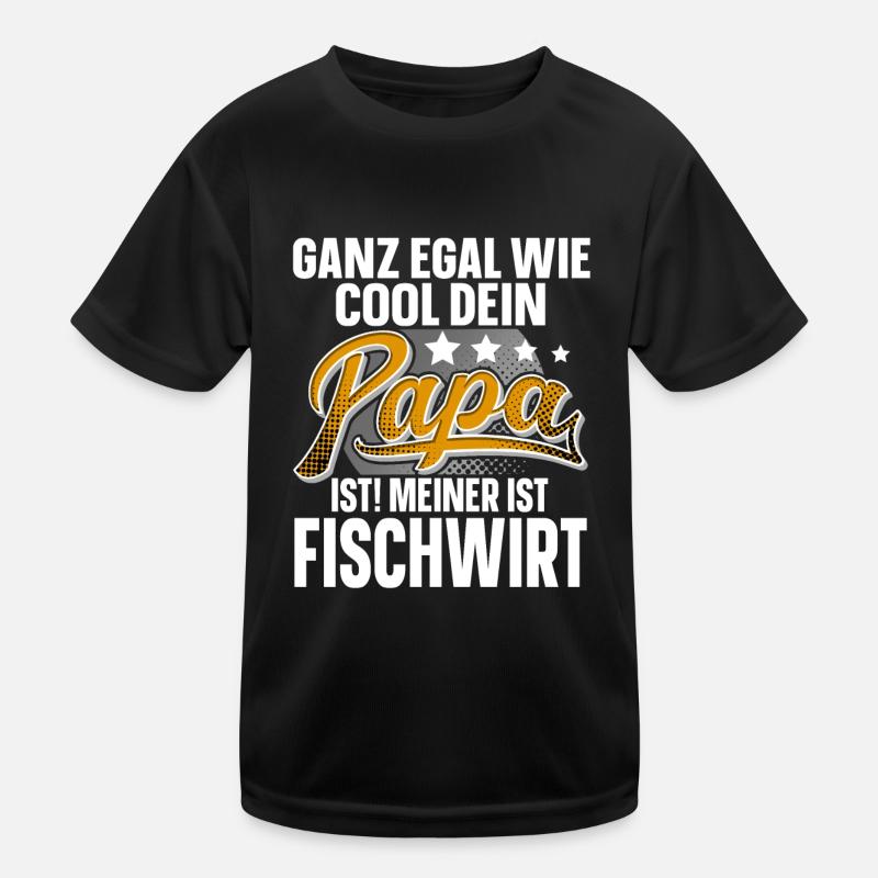 Fischwirt Papa Vater Vatertag Cooler Papa Kinder Funktions-T-Shirt