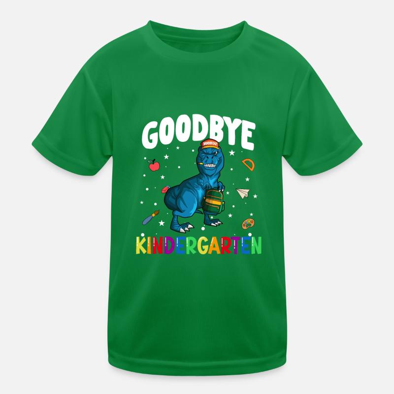 Goodbye Kindergarten Kinder Funktions-T-Shirt