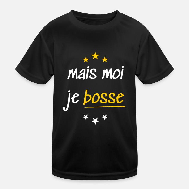 Mais moi je bosse T-shirt sport Enfant