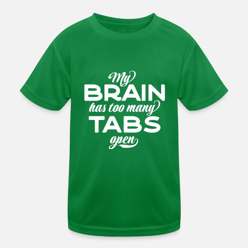 My brain has too many tabs open Kids Functional T-Shirt