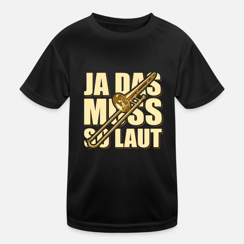 Ja das muss so laut - Posaune - Kinder Funktions-T-Shirt - Schwarz