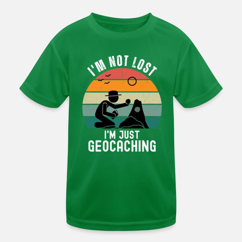I'm Not Lost I'm Just Geocaching Kids Functional T-Shirt