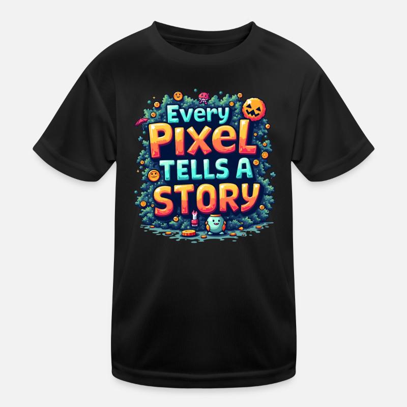 Chaque pixel raconte une histoire - Retro Gaming T-shirt sport Enfant