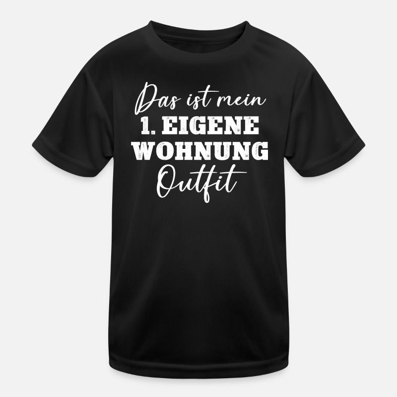 1. Eigene Wohnung Einzug Einweihung Erste WG Umzug Kinder Funktions-T-Shirt