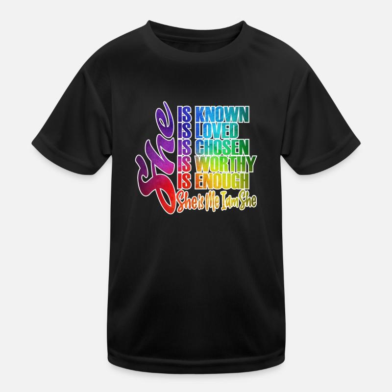 Sie Ist Bekannt, Sie wird Geliebt, Sie ist genug Kinder Funktions-T-Shirt
