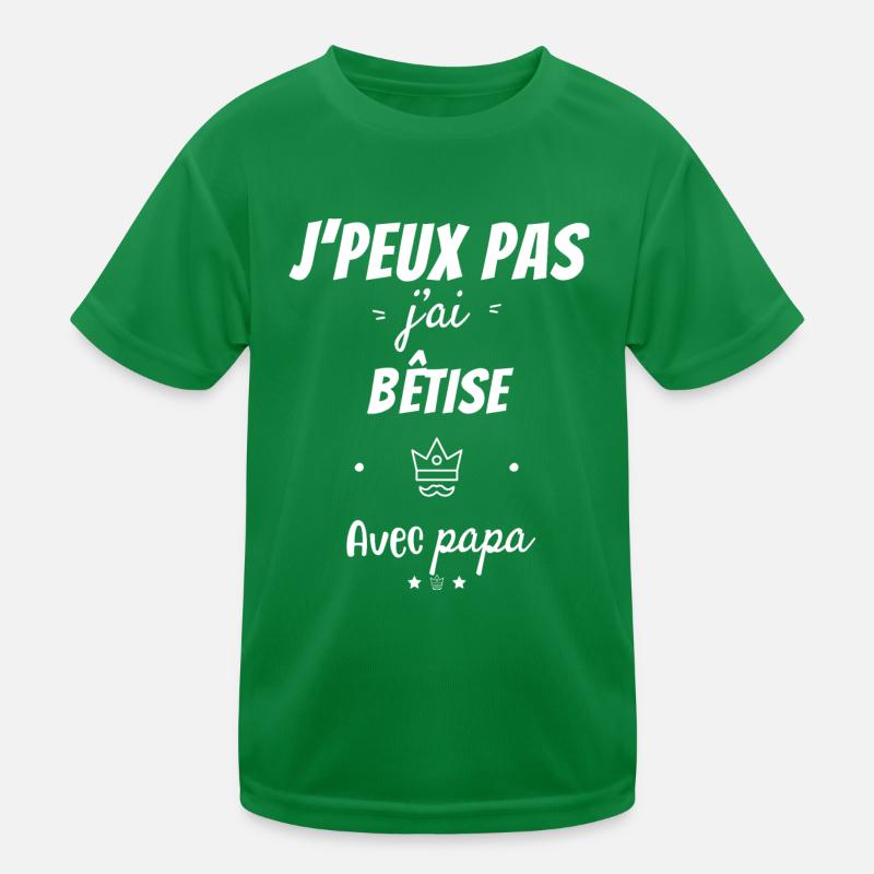 I can't I messed up with daddy Kids Functional T-Shirt