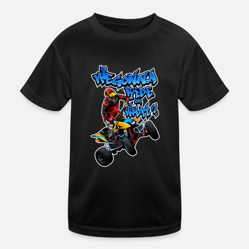 ATV - We Gonna Ride Or What ? T-shirt sport Enfant