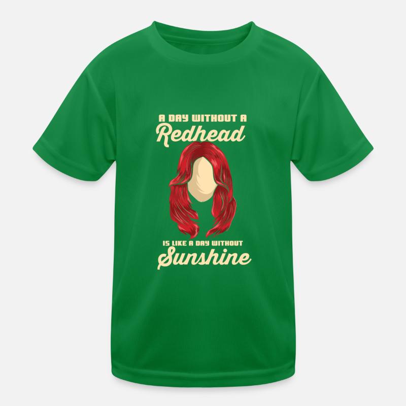A day without a redhead - redhead Kids Functional T-Shirt