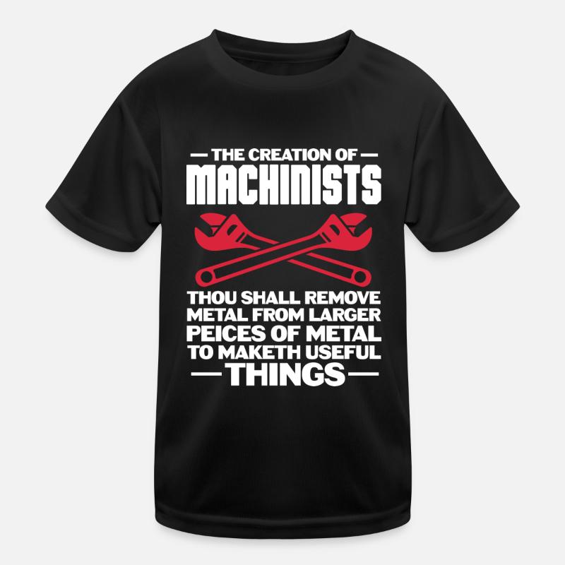 Machinist – CNC Programmer Funny Professional Kinder Funktions-T-Shirt