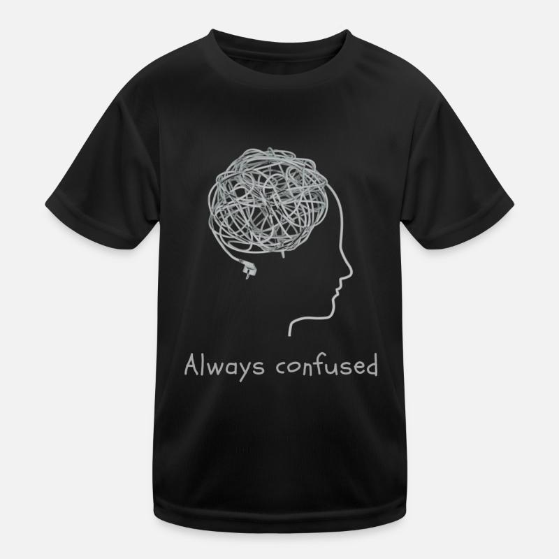 Always confused Kinder Funktions-T-Shirt