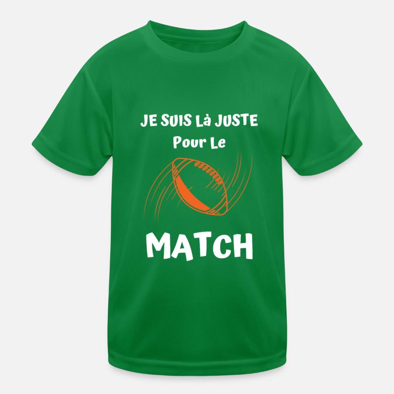 je suis là juste pour le match de rugby T-shirt sport Enfant