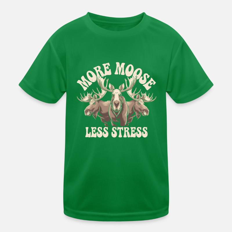 Plus d’orignal, moins de stress Elch T-shirt sport Enfant
