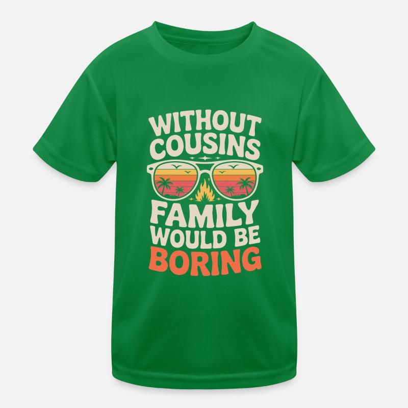 Cousin Witziger Spruch Cousine Kinder Funktions-T-Shirt