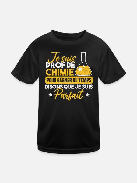 Je suis prof de chimie, je suis parfait - T-shirt sport Enfant - noir - Devant