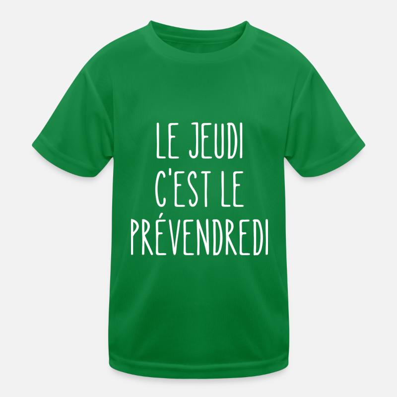 le jeudi c'est le prévendredi T-shirt sport Enfant