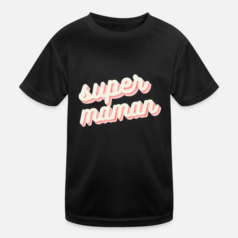 super mom Kids Functional T-Shirt