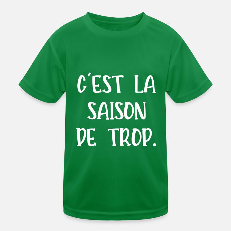 la saison de trop T-shirt sport Enfant