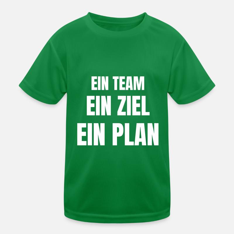Ein Team, ein Ziel, ein Plan. Kinder Funktions-T-Shirt