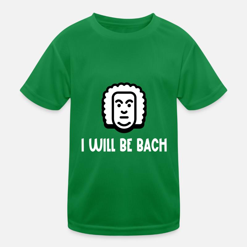 I Will Be Bach Kids Functional T-Shirt