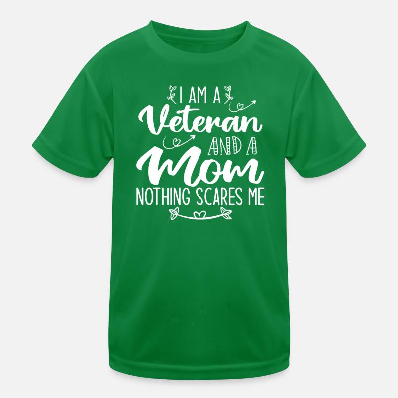 Ich bin ein Veteran und eine Mutter, nichts macht mir Angst Kinder Funktions-T-Shirt
