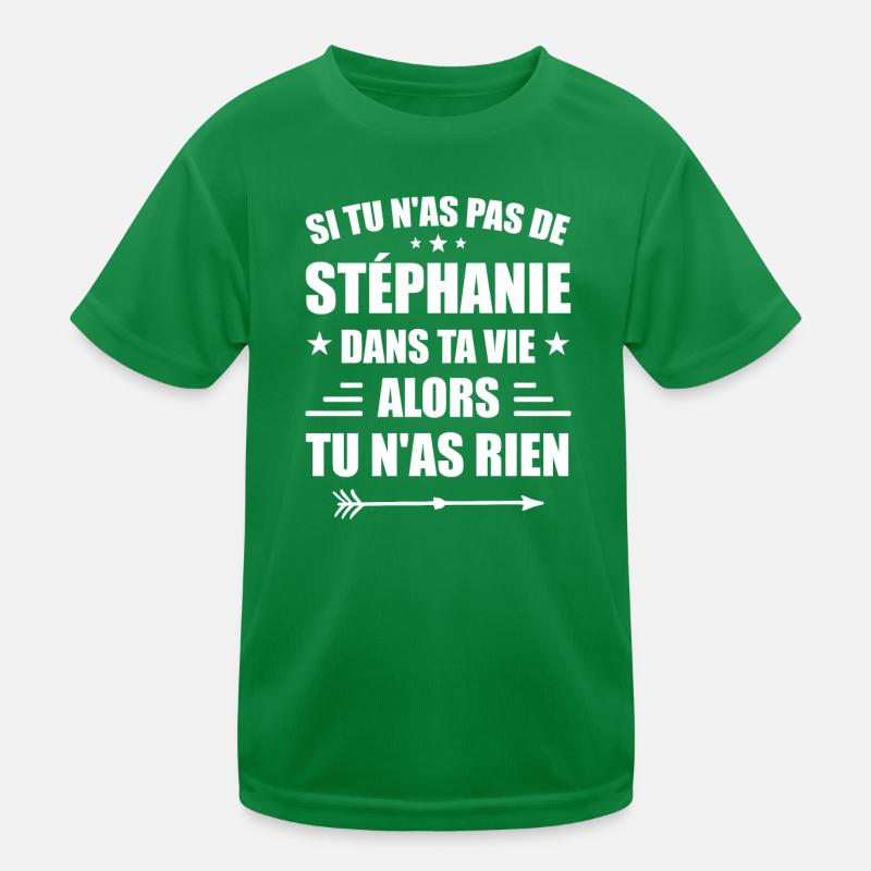 Stéphanie, Anniversaire Stéphanie - Stéphanie T-shirt sport Enfant