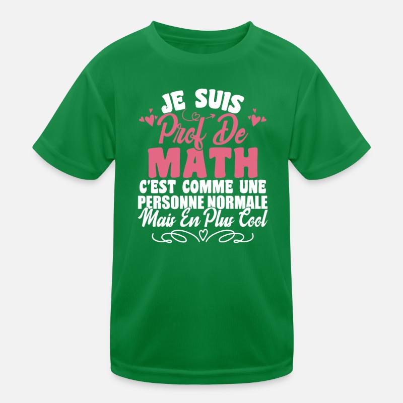 Je Suis Prof De Maths T-shirt sport Enfant