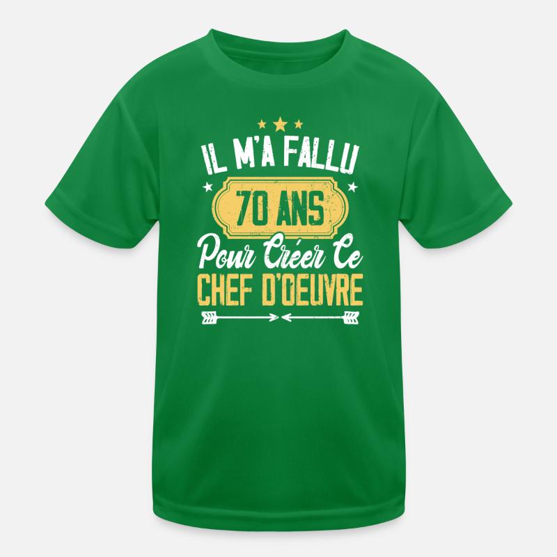 Cadeau Anniversaire 70 Ans Chef D'oeuvre Humour T-shirt sport Enfant