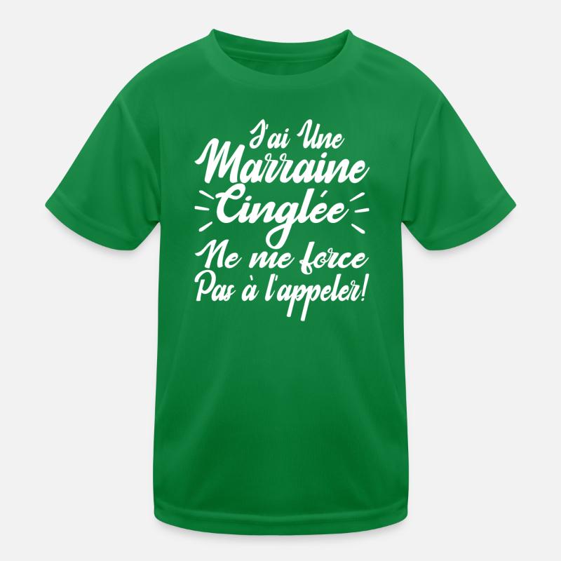 J'ai une Marraine Cinglée T-shirt sport Enfant
