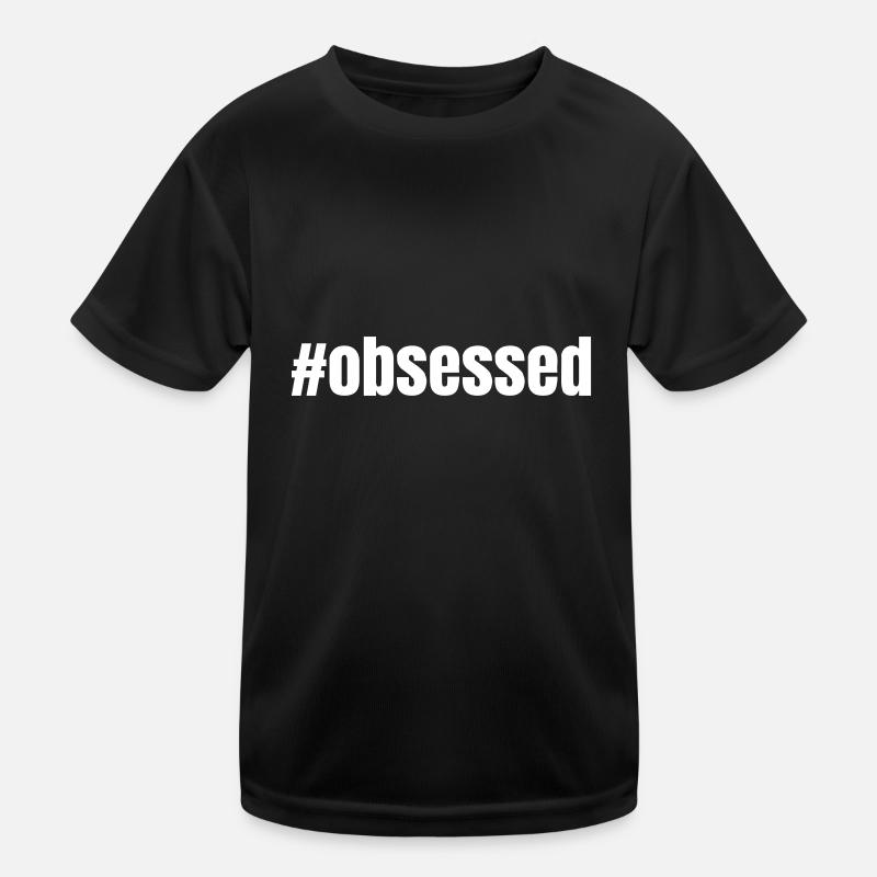 #obsessed | Motivation gift idea Kids Functional T-Shirt