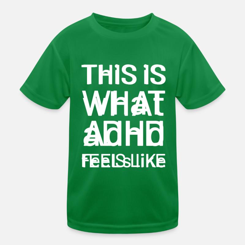 ADHS gefühlte Energetisch und Aktiv Geschenk Kinder Funktions-T-Shirt