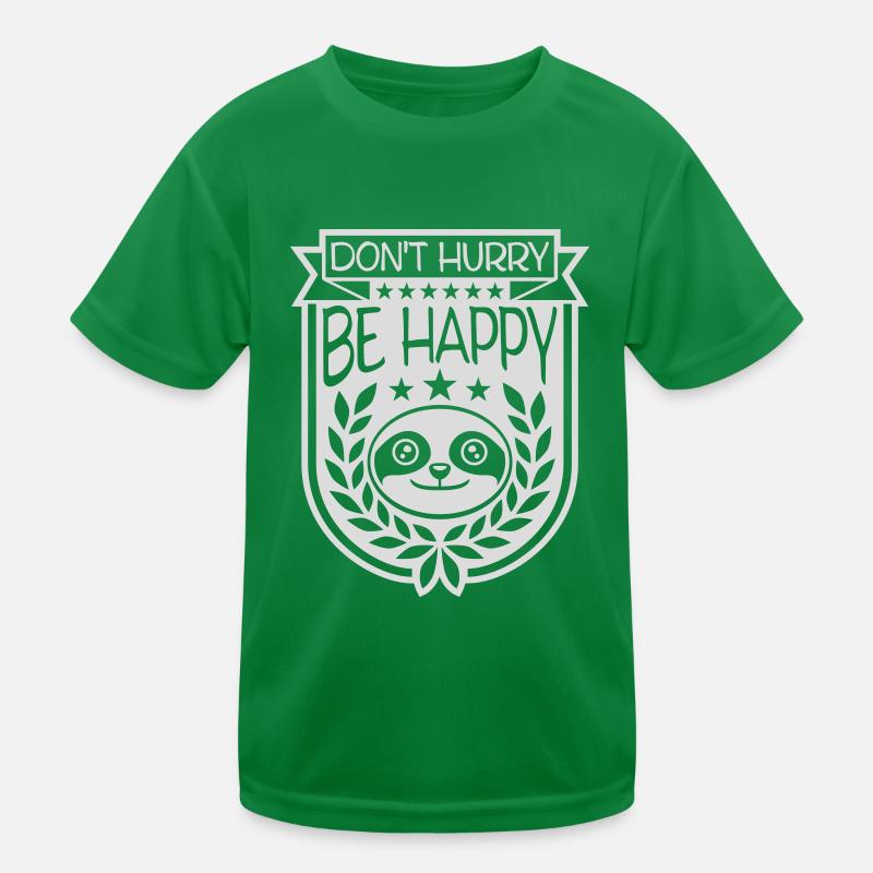 Ne vous dépêchez pas d’être heureux T-shirt sport Enfant