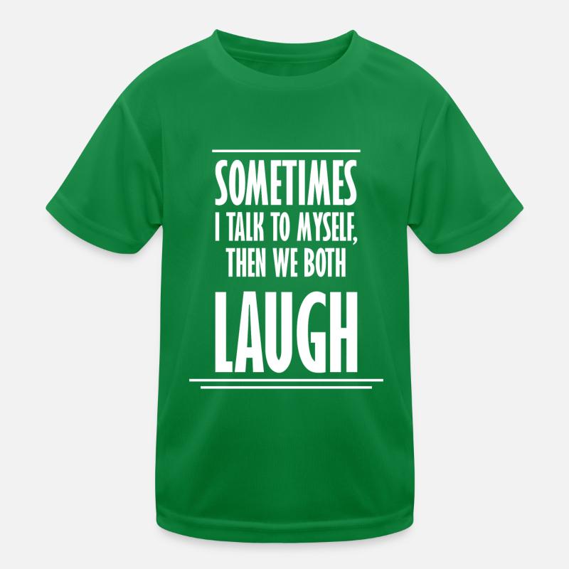 Sometimes We Both Laugh Kids Functional T-Shirt