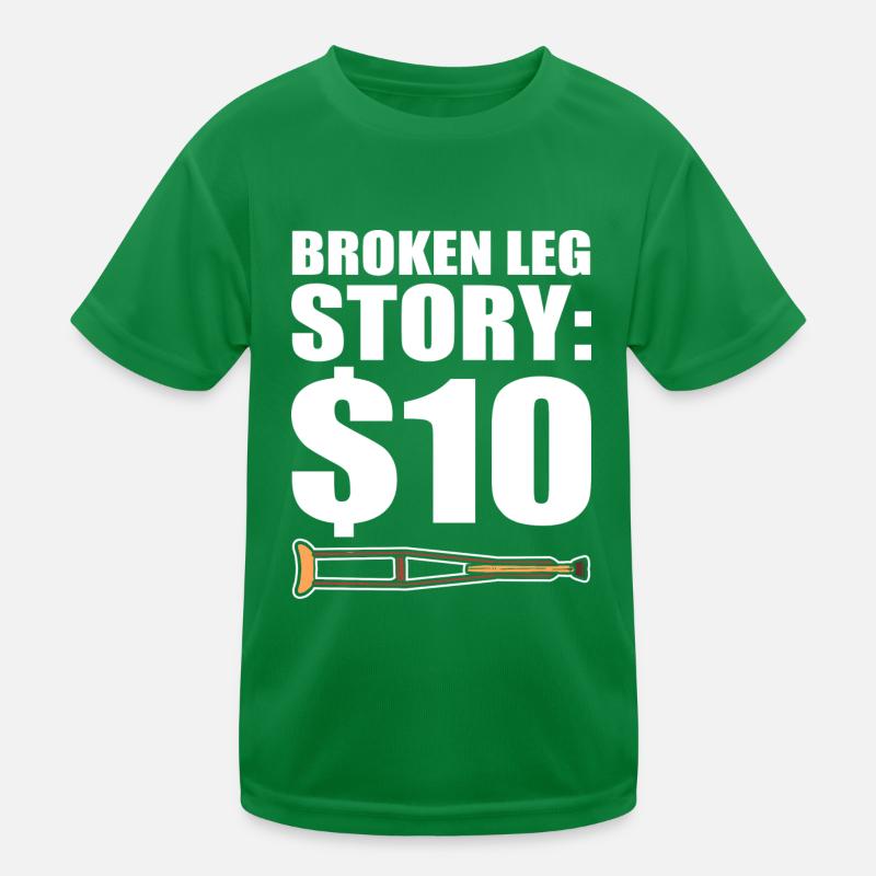 Broken leg Kids Functional T-Shirt