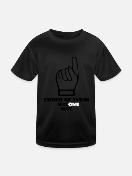 Zweifel nie an dem was Omi sagt - Kinder Funktions-T-Shirt - Schwarz - Vorne