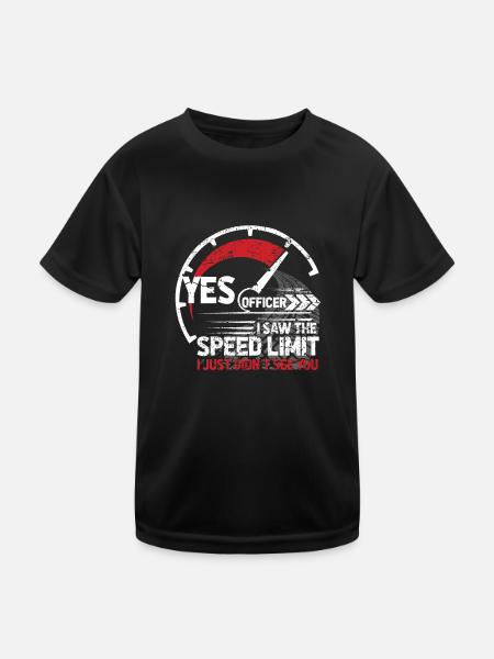 Yes Officer i saw the Speed Limit - Kids Functional T-Shirt - black - Front